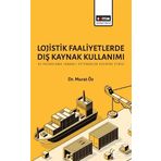 Lojistik Faaliyetlerde Dış Kaynak Kullanımı - Murat Öz