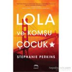 Lola ve Komşu Çocuk - Stephanie Perkins