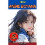 Lolita Anime Boyama Kitabı (Gri Tonlamalı 52 Tam Sayfa)