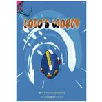 Lolo’s World (JohnnyMadisonbear & Friends)
