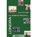 Londra mı Dediniz? Buyrun - Semra Eren