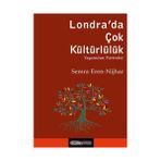 Londra’da Çok Kültürlülük - Semra Eren Nijhar
