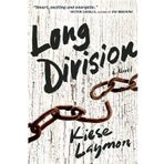 [(Long Division )] [Author: Kiese Laymon] [Jun-2013]