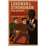Longman & Strongman: Rise Against Madman