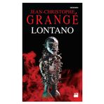 Lontano - Jean-Christophe Grange jean louis schlegel