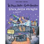 L'ora (di dormire) delle streghe. La strega Sibilla e il gatto Serafino. Ediz. a colori (Libri illustrati)