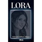 Lora - Mahmut Gökhan Akkaya