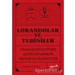 Lorandolar ve Tubiniler - Semih Sefer
