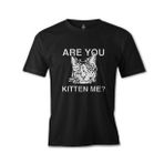 Lord T-Shirt Are You Kitten Me Siyah Erkek T-shirt