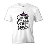 Lord T-Shirt Burç - Queens Born in March 1 Beyaz Erkek T-shirt