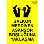 Lorex Lr-Is3004 Balkon Merdiven Asansör Boşluğuna Yaklaşma İş Güvenliği Levhası
