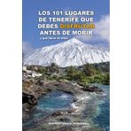 LOS 101 LUGARES DE TENERIFE QUE DEBES DISFRUTAR ANTES DE MORIR: Te ahorras 10 € con esta edición en b&n. (TENERIFE EN EL CORAZÓN ❤️)