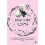 LOŞ AYNA - ERHAN BENER