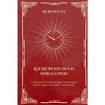 Los secretos de las horas espejo: Tablas de radiestesia