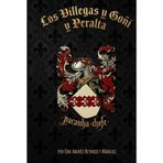 Los Villegas y Goñi y Peralta: “De los mejores de conquista y población de esta Nueva España” (EK Minigen, Band 1)