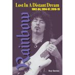 Lost In A Distant Dream: Rainbow 1982-84, 1994-97, 2016-19