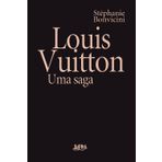 Louis Vuitton. Uma saga (Em Portugues do Brasil)