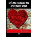 Love And Freindship And Other Early Works Jane Austen-Platanus Publishing