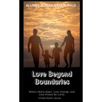 Love Beyond Boundaries: A Romance about Transitional Foster Care