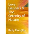 Love, Daggers & The Serenity of Nature