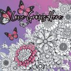 Love Grows Here: A coloring book of beauty and belief