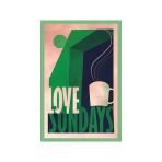 Love Sundays Yazılı Kahve Temalı Hediye Not Kartı & Minimal Ve Anlamlı Tasarım 10 X 15 Cm