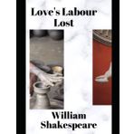 Love's Labour's Lost - William Shakespeare