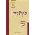 Low X Physics - Proceedings Of The Madrid Workshop: Proceedings of the Madrid Workshop, Madrid, Spain 18-21 June 1997 [Hardcover] Barreiro, Fernando; Labarga, Luis Echeverria and Del Peso, Jose