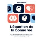 L'équation de la bonne vie Équilibrer soi et les autres (Comment les choix éthiques façonnent le bonheur personnel et le bien-être des autres.)