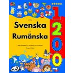 Lär Dig Svenska och Rumänska : 1200 Vardagliga Ord med Bilder och Uttalsguide: Färgglad Utgåva