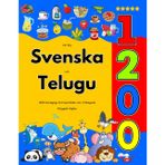 Lär Dig Svenska och Telugu : 1200 Vardagliga Ord med Bilder och Uttalsguide: Färgglad Utgåva