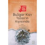 LTG Nova Buar Kızı Talas’ın Kıyısında