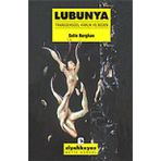 Lubunya - Transseksüel Kimlik ve Beden - Selin Berghan