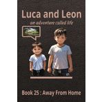 Luca and Leon : Away From Home