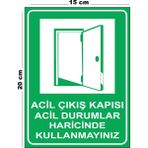 Lucena Metal Acil Çıkış Kapısı Acil Durumlar Haricinde Kullanmayınız 15CM x 20CM Uyarı Levhası Yönlendirme Tabela
