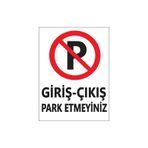 Lucena Metal Giriş Çıkış Park Etmeyiniz 15 cm x 20 cm Uyarı Levhası Yönlendirme Tabelası