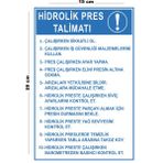 Lucena Metal Hidrolik Pres Talimatı 15 cm x 20 cm Uyarı Levhası Yönlendirme Tabelası