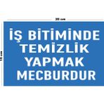 Lucena Metal İş Bitiminde Temizlik Yapmak Mecburdur 15 cm x 20 cm Uyarı Levhası Yönlendirme Tabelası