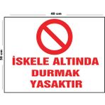 Lucena Metal Iskele Altında Durmak Yasaktır 30 cm x 40 cm A3 Büyüklüğünde Uyarı Levhası Yönlendirme Tabela