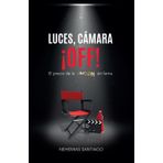LUCES, CAMARA, ¡OFF!: El Precio de la UNCION sin fama