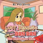 Lucy Bandage Meets Dan Dan the Ambulance Man