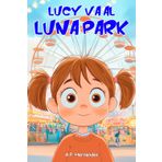 Lucy va al luna park: Libro per bambini e bambine. A partire dai 6 anni