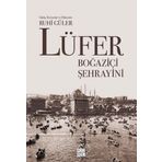 Lüfer: Boğaziçi Şehrayini - Ruhi Güler