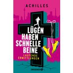 Lügen haben schnelle Beine: Laufende Ermittlungen. Kriminalroman | Rennen gegen das Verbrechen! Laufender Kommissar Peer Pedes klärt seinen 2. Fall in Berlin.