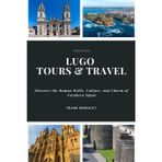LUGO TOURS & TRAVEL 2025/2026