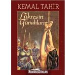 Lükres’in Günahları - Kemal Tahir