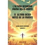 L’ULTIMO DESIDERIO PRIMA DELLA MORTE - EL ÚLTIMO DESEO ANTES DE LA MUERTE