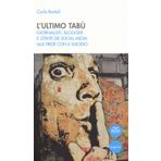 L'ultimo tabù. Giornalisti, blogger e utenti dei social media alle prese con il suicidio (Quaderni della formazione)