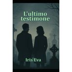 L'ultimo testimone: Nessun segreto resta sepolto per sempre