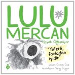 Lulu Mercan Hayatı Öğreniyor 2 Özkan Öze
